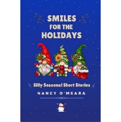 Smiles for the Holidays by Nancy OMeara Will Be Displayed at the Guadalajara International Book Fair 2025