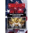 Book Reviewers Praise Military Adventure �The Commander in Chief�s Trophy� by Paul H. D�Anna for Camaraderie, Humor, and Heartfelt Service Themes