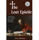Terry Burnett Questions the Credibility of the Christian Foundation in Exhilarating Novel The Lost Epistle