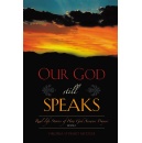 Author Virginia Stewart Metzler Shares Missionary Testimonies and Miracles in “Our God Still Speaks: Real-Life Stories of How God Answers Prayers”