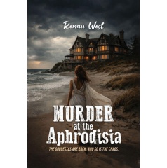 Renaii West�s �Murder at the Aphrodisia� Reunites Goddesses After Decades as Glamour, Secrets, and Rivalries Ignite Deadly Intrigue at an Opulent Reopening Celebration