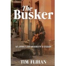 Tim Flihan�s Book �The Busker� Earns BlueInk Review, Showcasing a Musician�s Rise from Street Performer to Stardom