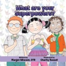 Marget Wincent�s Children�s Book �What are your Superpowers?� To be Displayed at a Book Festival at Printers Row, Chicago