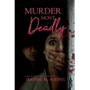The Mystery Thriller �Murder Most Deadly� by Jeanne M. Riedel to be Showcased at a Book Festival at Printers Row 2026