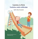 Dora Przybylek’s Children’s Book “Luisita Is Sick/Luisita está enferma” Shares a Child’s Cancer Journey with Hope and Courage