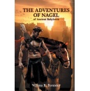 Wilma R. Forester’s “The Adventures of Nagel of Ancient Babylonia” to Be Displayed at a Book Festival at Printers Row, Chicago