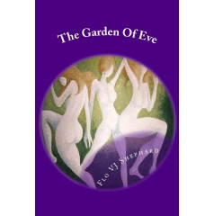 Flo V.J. Shephard�s �The Garden Of Eve: Book One� Will Be Exhibited at the Book Festival at Printers Row in Chicago