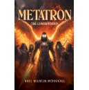 Noel Wilhelm McDougall Unleashes Supernatural Chaos in �Metatron: The Confrontation�