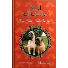 Mariah Leal�s �Axxel the Ambassador: Piper Gets a Baby Brother� Highlights the Joys and Realities of Adopting a Second Family Pet