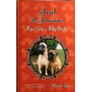 Mariah Leal�s �Axxel the Ambassador: Piper Gets a Baby Brother� Inspires Families to Welcome Shelter Dogs with Love, Patience, Compassion, and Understanding