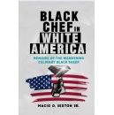 Macio D. Sexton Sr. to Sign Copies of His Memoir “Black Chef in White America” at a Book Festival at Printers Row