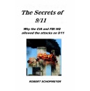 �The Secrets of 9/11� Reveals Robert Schopmeyer�s Years-Long Investigation into Why the US Intelligence Agencies failed to Prevent America�s Deadliest Terrorist Attack