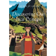 ReadersMagnet to Exhibit Aurea Pearson�s �Discovering Our Inca Princess� at the Book Festival at Printers Row, Chicago