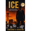 Lonesome B. Augustine’s Thriller “ICE” to be Showcased at a Book Festival at Printers Row, Chicago