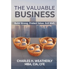 �The Valuable Business� by Charles H. Weatherly, MBA, CIA, CFE, Will Be Showcased at the Book Festival at Printers Row