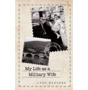 Judy Wagoner�s �My Life as a Military Wife� to be Displayed at a Book Festival at Printers Row, Chicago