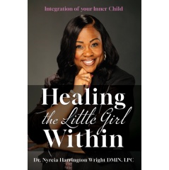 Dr. Nyreia Harrington Wright�s �Healing the Little Girl Within� to Be Exhibited at a Book Festival at Printers Row, Chicago