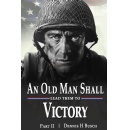 “An Old Man Shall Lead Them to Victory” by Dennis H. Busch to be Displayed at Renowned Book Festival at Printers Row in Chicago