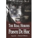 Dennis H. Busch�s �The Real Heroes of Pointe du Hoc� to be Displayed at a Book Festival at Printers Row, Chicago