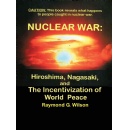 Raymond G. Wilson�s �Nuclear War� Examines the Strategic Foundations of Lasting World Peace