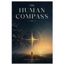 Jason Gentrup�s �The Human Compass: Reclaiming Coherence in a Fragmented World� Featured at the 2026 Frankfurt Book Fair