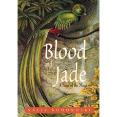 Historical Novel Transports Readers to the Exotic World of Classic Maya