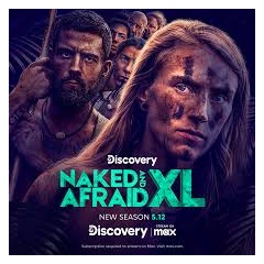 NAKED AND AFRAID XL Returns May 12 at 8PM on Discovery Channel | WebWire
