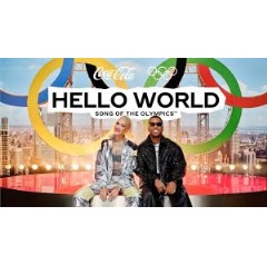 Hello World: The Coca&#8209;Cola Company Teams Up with the
...ndtrack of the
Olympic Games Featuring Global Music Superstars