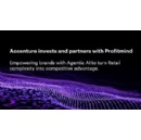 Accenture Invests in Profitmind to Drive Agentic AI Reinvention in Retail Sector