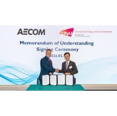 AECOM and CityUHK School of Energy and Environment forge strategic partnership to accelerate Hong Kong�s sustainability and climate resilience goals