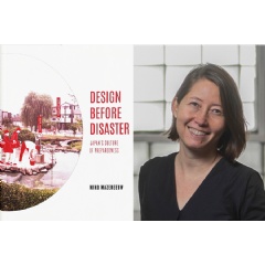 Miho Mazereeuw is the author of the new book, �Design Before Disaster: Japan�s Culture of Preparedness,� published by the University of Virginia Press.
Credit: Courtesy of Miho Mazereeuw