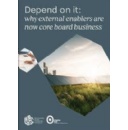 Depend on it: why external enablers are now core board business