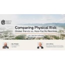 Comparing Physical Risk: Global Trends vs. Asia-Pacific Realities