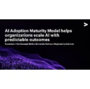 Accenture and the Carnegie Mellon University Software Engineering Institute Launch AI Adoption Maturity Model to Help Organizations Scale AI with Predictable Outcomes