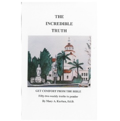 The Incredible Truth by Mary A. Kurban