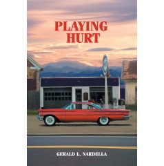 �Playing Hurt� by Gerald L. Nardella