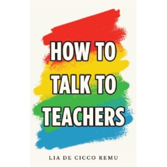 “How to Talk to Teachers”