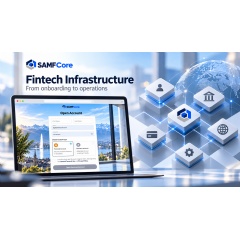 SAMFCore Explains the Operating Layers Behind Fintech Infrastructure