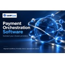 SAMFCore Explains Payment Orchestration Software for Provider Coordination
