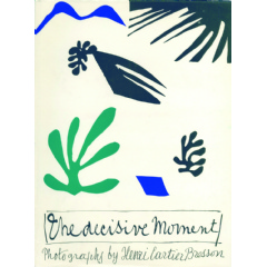 Henri Cartier-Bresson, The Decisive Moment (Verve, 1952), cover © Collections Fondation Henri Cartier-Bresson