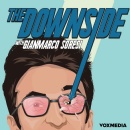 The Downside with Gianmarco Soresi Joins the Vox Media Podcast Network