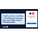 Visibility builds credibility � the tools you use every day, now visible on your LinkedIn profile