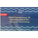 What Cannes Lions ‘26 Revealed About the Future of Advertising