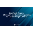 LexisNexis Acquires Globe Law and Business, Expanding Its Specialist Legal Content
