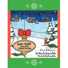 �Junior Rabbit Learns About Christmas� by Jenny White