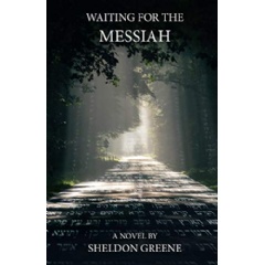 �Waiting for the Messiah� - Sheldon Greene