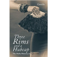Three Rims and a Hubcap (The Mafia Ministy as Night Falls) by  Jesse Gentile Everett