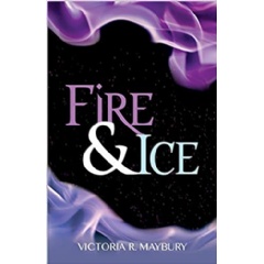 �Fire &  Ice� by Victoria Maybury