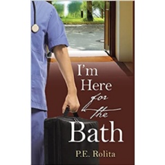 I�m here for the Bath by: P.E Rolita