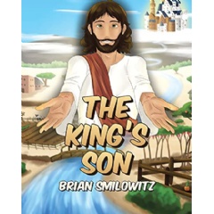 �The King�s Son� by Brian Smilowitz
